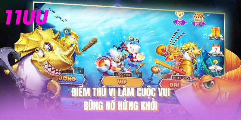 Điểm thú vị làm cuộc vui bùng nổ hứng khởi